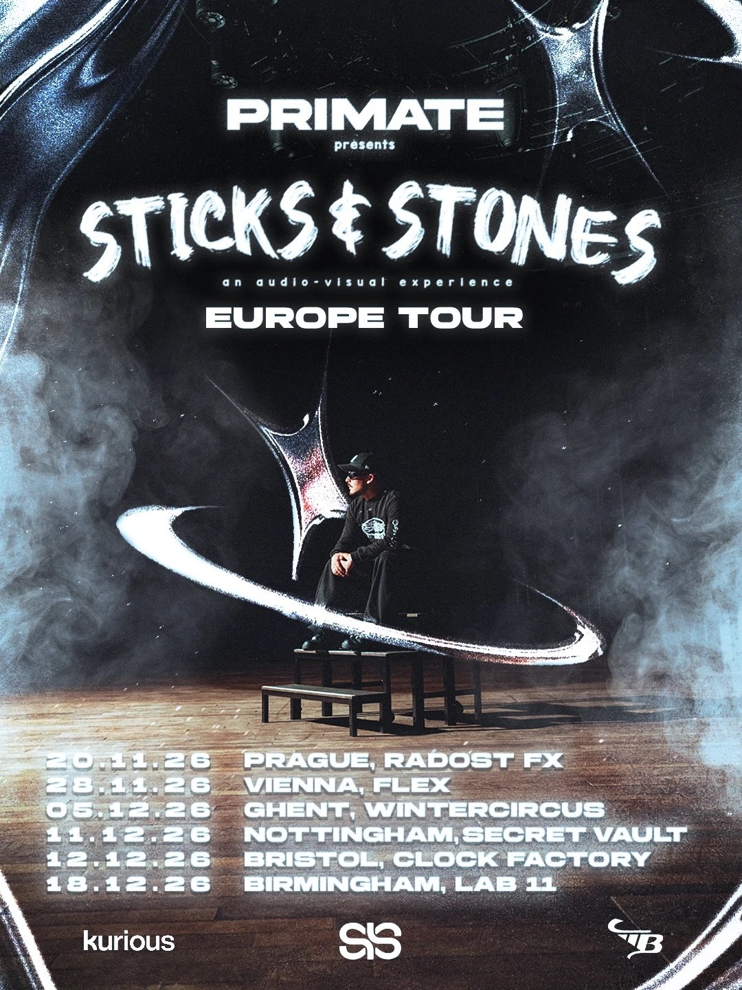 Tour poster: Primate presents Sticks & Stones, Europe Tour. Prague, Vienna, Ghent, Nottingham, Bristol, Birmingham.